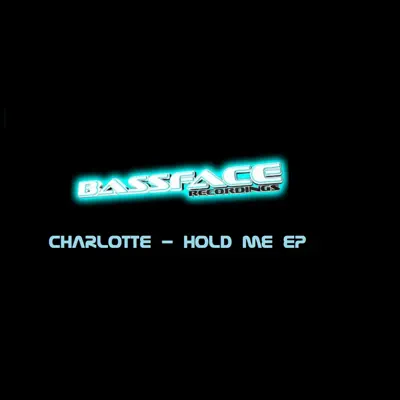 Hold Me - Single - Charlotte