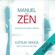 Katsuki Sekida & Marc Allen - Manuel du ZEN. Les leçons d'un maître moderne