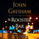 John Grisham - The Rooster Bar (Unabridged)
