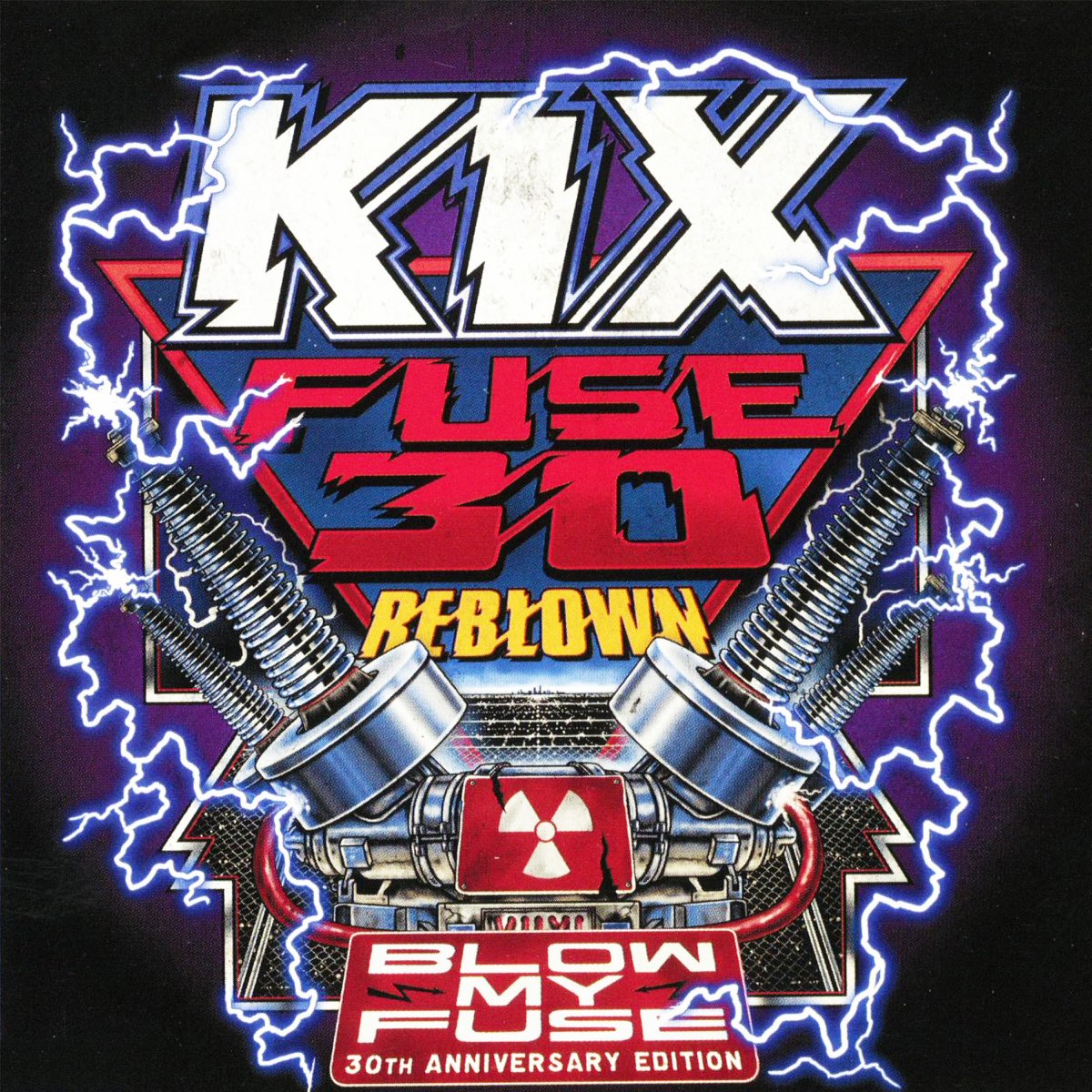 fuse-30-reblown-blow-my-fuse-30th-anniversary-edition-by-kix-on