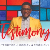 Terrence J. Dooley & Testimony - Receive Our Praise