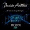 Una Vieja Canción de Amor (En Vivo) - Pasión Andina lyrics