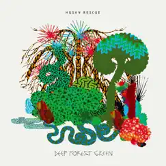 Deep Forest Green - EP by Husky Rescue album reviews, ratings, credits