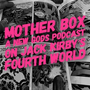 03 Mister Miracle’s Paranoid Pill and other Kirby Brilliance!