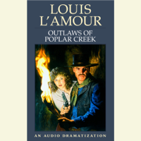 Louis L'Amour - Outlaws of Poplar Creek (Abridged) artwork