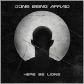 Done Being Afraid (feat. Dustin Smith) artwork