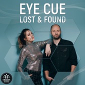 Eye Cue - Lost And Found