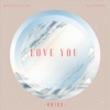 Love You - Single