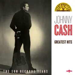 Greatest Hits: The Sun Records Years - Johnny Cash