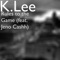 Rules to the Game (feat. Jeno Cashh) - K.Lee lyrics