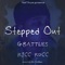 Stepped Out (feat. G.Battles & Ricc Rocc) - Chef Beats lyrics