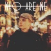 Who Are We - Single
