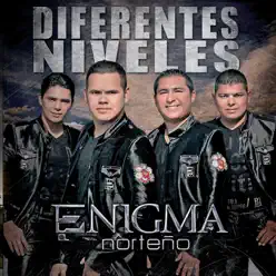 Diferentes Niveles - Enigma Norteño