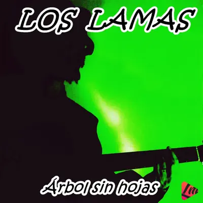 Árbol Sin Hojas - Single - Los Lamas