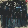 Accident (feat. Mary) - Single album lyrics, reviews, download