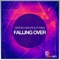 Falling Over (Antonio Giacca Remix) - Sergio Mauri & Sysma lyrics
