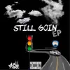 Still Goin' EP album lyrics, reviews, download