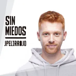 Sin miedos - Jpelirrojo