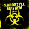 Hardstyle Mayhem 2018