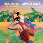 Irka Mateo - Magia (feat. La Tirindanga)