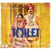 Toilet - Ek Prem Katha (Original Motion Picture Soundtrack)