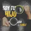 Soy Tu Hijo - EP album lyrics, reviews, download