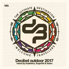 Decibel Outdoor 2017 by Various Artists album reviews, ratings, credits