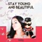 Stay Young and Beautiful - Lolly lyrics