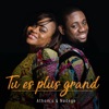 Tu es plus Grand - Single