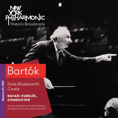 Bartók: Duke Bluebeard's Castle (Recorded 1981) - New York Philharmonic