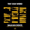 Balkan Disco (The Remixes) - EP
