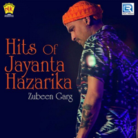 Zubeen & Mahananda M Baruah - Hits of Jayanta Hazarika artwork