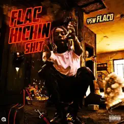 Flac Kickin' Sh!t by YSW Flaco album reviews, ratings, credits