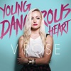 Young Dangerous Heart, 2016