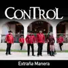 Extraña Manera - Single album lyrics, reviews, download