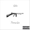 Tommy Gun - Galax lyrics