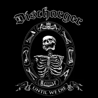 descargar álbum Discharger - Until We Die