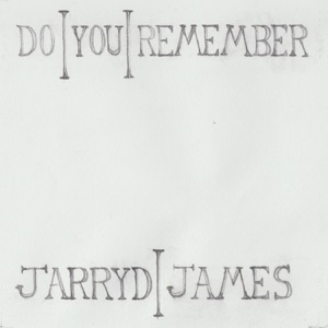 Jarryd James - Do You Remember - 排舞 音乐