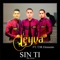 Sin Ti (En Vivo) [feat. T3r Elemento] - Hijos De Leyva lyrics