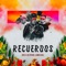 Recuerdos (feat. Neztor MVL & CamiloSkill) - Kris R. lyrics