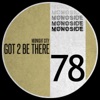 Got 2 Be There - Single