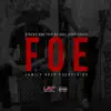 Foe (feat. Bo Dill, Yung Groov & Don Trip) - Single album lyrics, reviews, download