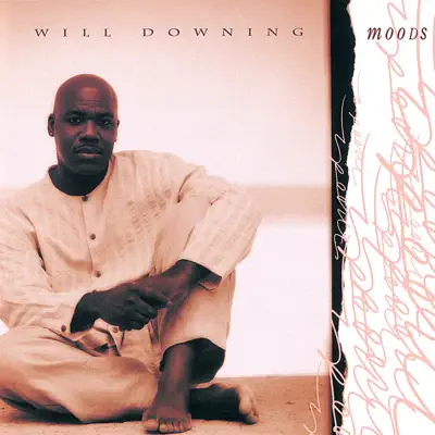 Moods - Will Downing