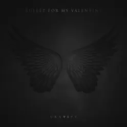 Gravity (Deluxe Edition) - Bullet For My Valentine