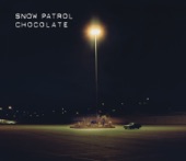 Snow Patrol - Chocolate