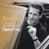 Above the Clouds the Very Best of Glenn Frey artwork