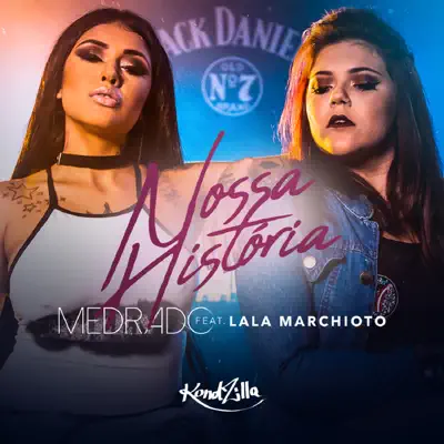 Nossa História (feat. Lala Marchioto) - Single - Medrado