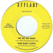 Thee Baby Cuffs/Cold Diamond & Mink - My My My Baby