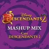 Descendants 2 (Mashup Mix) [From "Descendants 2"] artwork