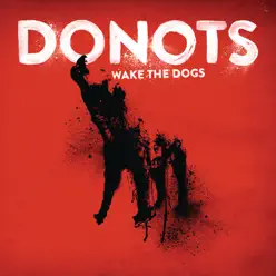 Wake the Dogs - Donots